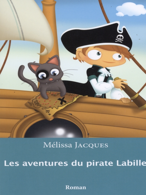 Title details for Les aventures du pirate Labille 01 by Mélissa Jacques - Wait list